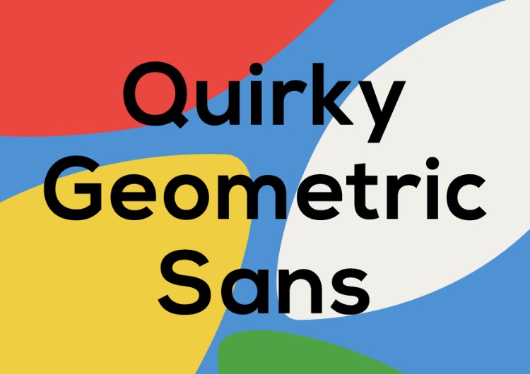 10 Fresh Font Styles for You to Use in Your Designs — Quirky Geometric Sans