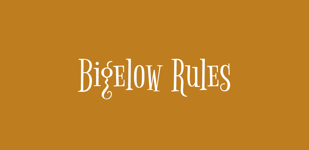 Bigelow Rules font on goldish brown background