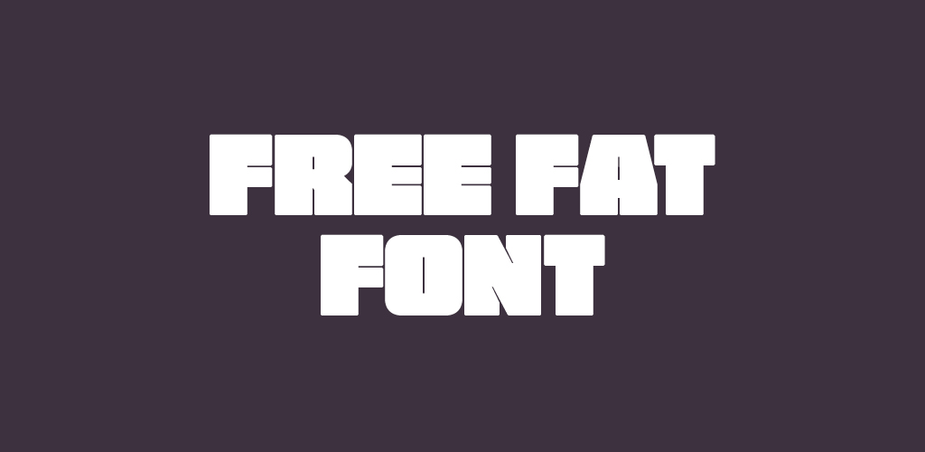 Free Modern Font — Free Fat Font